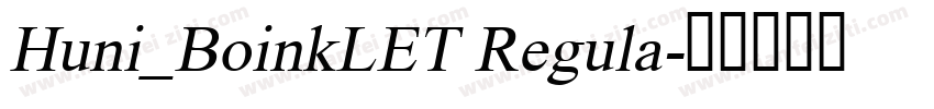 Huni_BoinkLET Regula字体转换